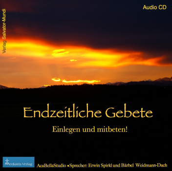 ENDZEITLICHE GEBETE - ENDZEITROSENKRANZ