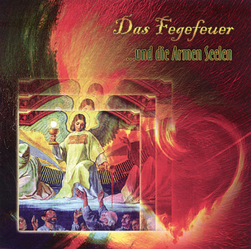 DAS FEGEFEUER UND DIE ARMEN SEELEN CD