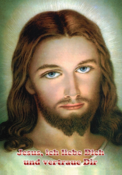 BILD JESUS ICH LIEBE DICH UND VERTRAUE DIR!