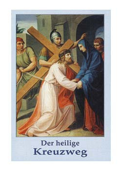 DER HEILIGE KREUZWEG
