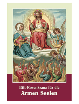 BITT-ROSENKRANZ FÜR DIE ARMEN SEELEN