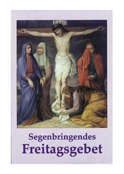SEGENBRINGENDES KARFREITAGSGEBET