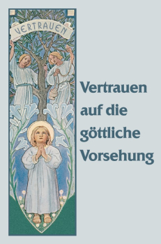 VERTRAUEN AUF DIE GÖTTLICHE VORSEHUNG