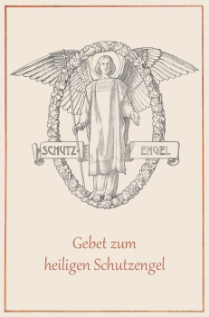 GEBET ZUM HEILIGEN SCHUTZENGEL