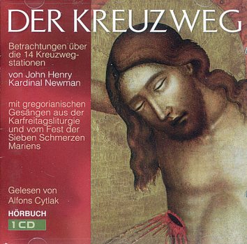 DER KREUZWEG VON JOHN HENRY KARDINAL NEWMAN