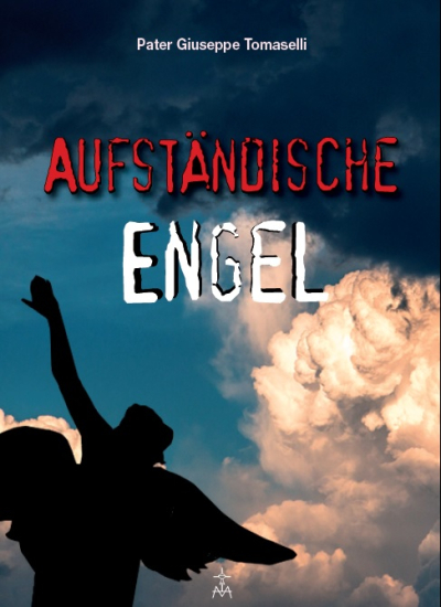 DIE AUFSTÄNDISCHEN ENGEL