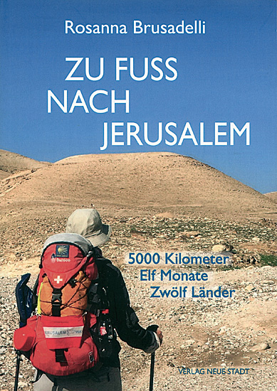ZU FUß NACH JERUSALEM