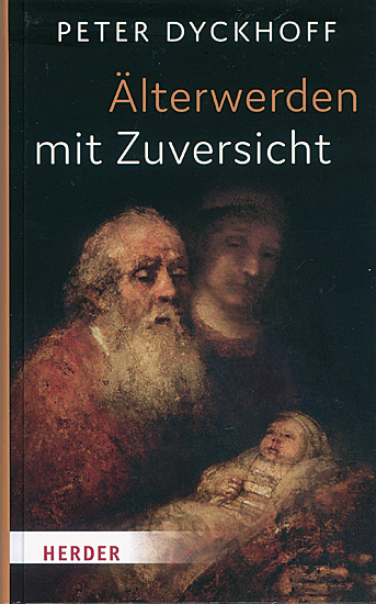 ÄLTER WERDEN MIT ZUVERSICHT