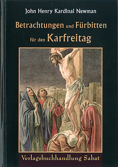 BETRACHTUNGEN UND FÜRBITTEN FÜR DEN KARFREITAG
