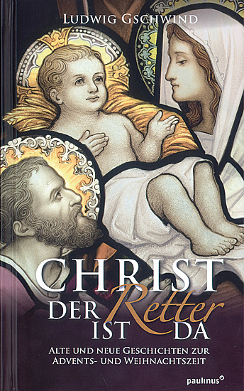 CHRIST DER RETTER IST DA