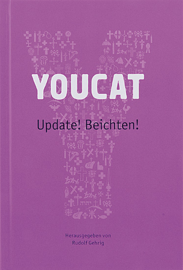 YOUCAT UPDATE! BEICHTEN!