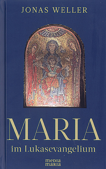 MARIA IM LUKASEVANGELIUM