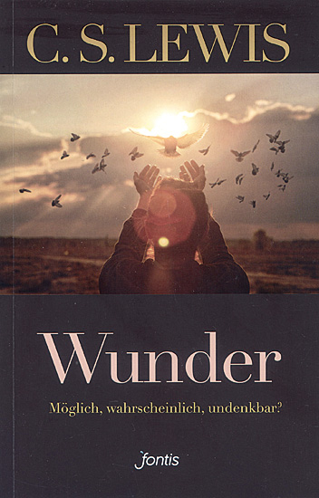WUNDER Möglich, wahrscheinlich, undenkbar?