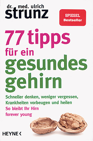 77 TIPPS FÜR EIN GESUNDES GEHIRN