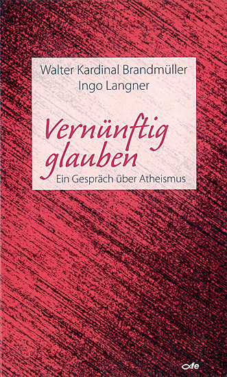VERNÜNFTIG GLAUBEN