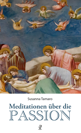 MEDITATIONEN ÜBER DIE PASSION
