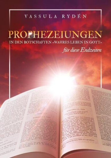 PROPHEZEIUNGEN IN DEN BOTSCHAFTEN VASSULA