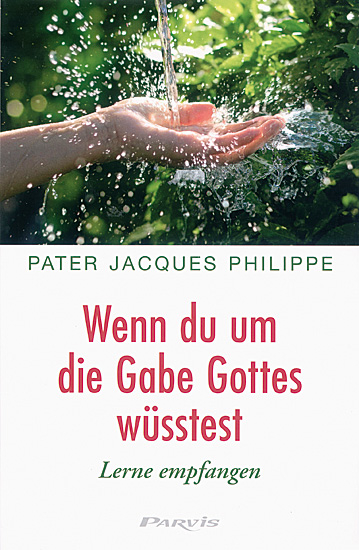 WENN DU UM DIE GABE GOTTES WÜSSTEST