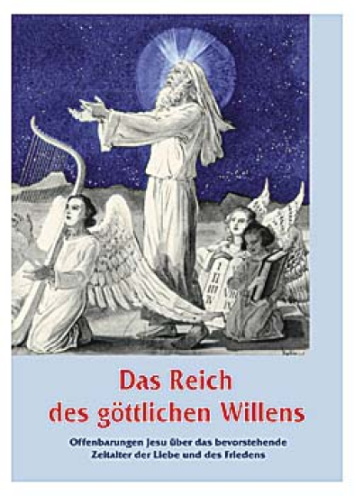 DAS REICH DES GÖTTLICHEN WILLENS  Band I