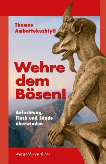 WEHRE DEM BÖSEN
