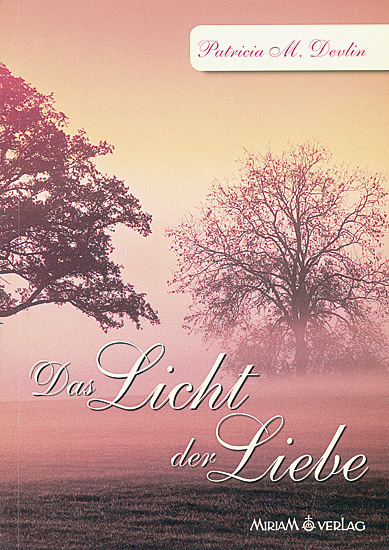 DAS LICHT DER LIEBE