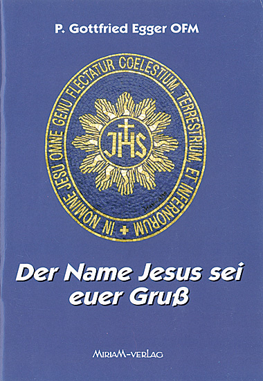 DER NAME JESUS SEI EUER GRUß