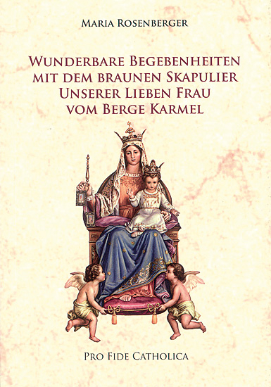 WUNDERBARE BEGEBENHEITEN MIT DEM BRAUNEN SKAPULIER