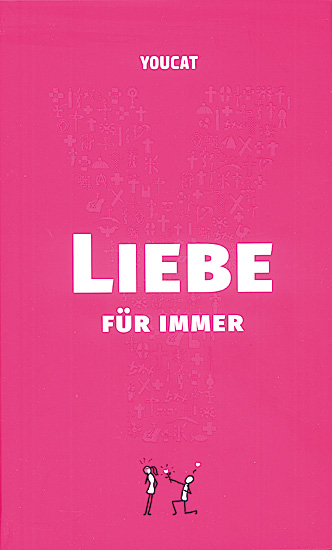 YOUCAT LIEBE FÜR IMMER