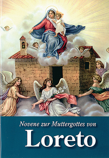 NOVENE ZUR MUTTERGOTTES VON LORETO