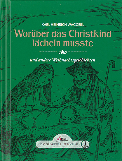 WORÜBER DAS CHRISTKIND LÄCHELN MUSSTE