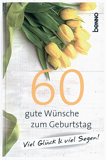 60 GUTE WÜNSCHE ZUM GEBURTSTAG