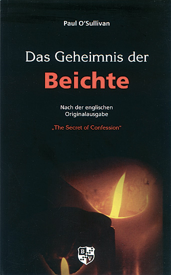DAS GEHEIMNIS DER BEICHTE