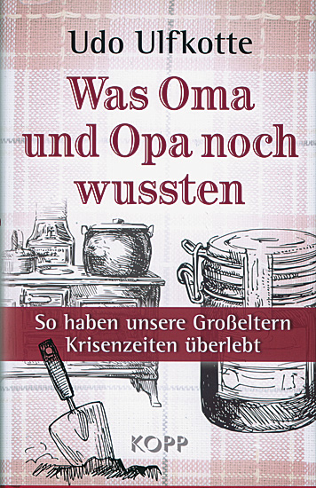 WAS OMA UND OPA NOCH WUSSTEN