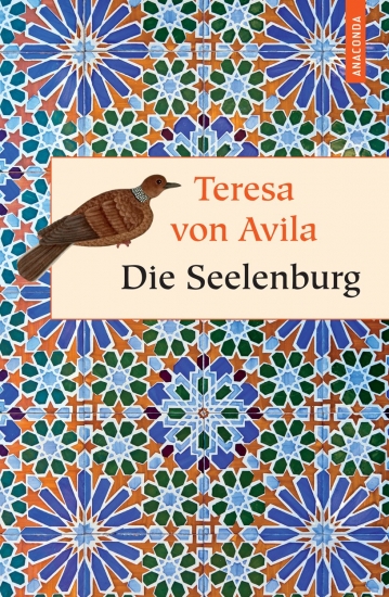 DIE SEELENBURG TERESA VON AVILA