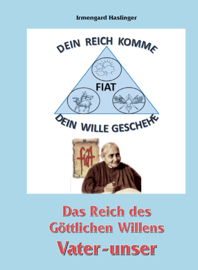 VATER UNSER - DAS REICH DES GÖTTLICHEN WILLEN