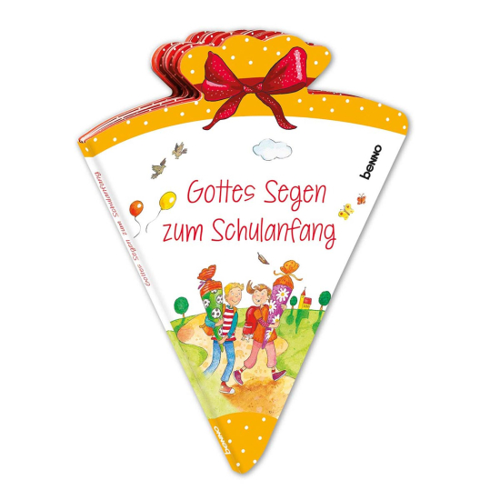 GOTTES SEGEN ZUM SCHULANFANG