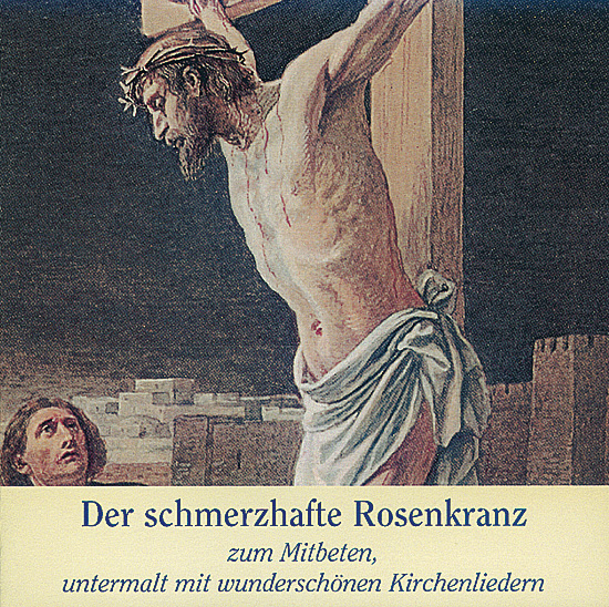 DER SCHMERZHAFTE ROSENKRANZ