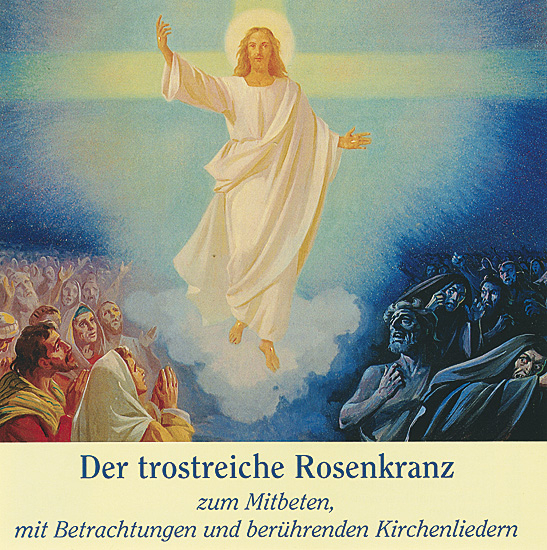 DER TROSTREICHE ROSENKRANZ