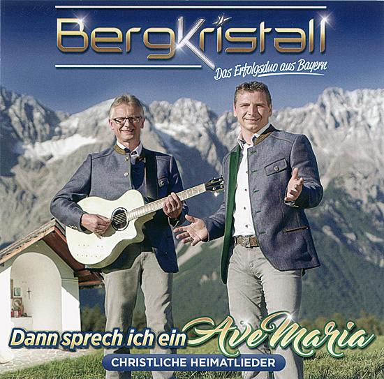 BERGKRISTALL Ave Maria