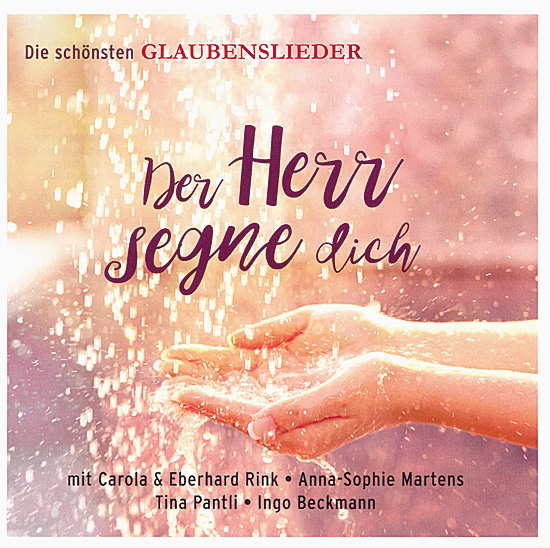 DER HERR SEGNE DICH-GLAUBENSLIEDER