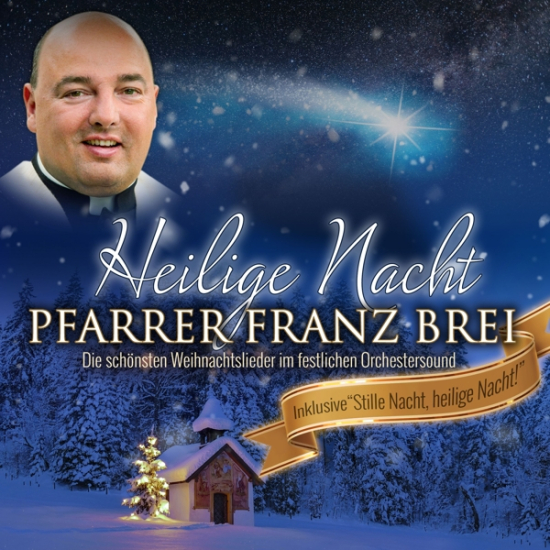HEILIGE NACHT MIT PFARRER FRANZ BREI