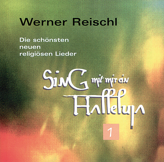 SING MIT MIR EIN HALLELUJA TEIL 1