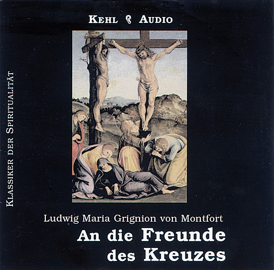 AN DIE FREUNDE DES KREUZES CD