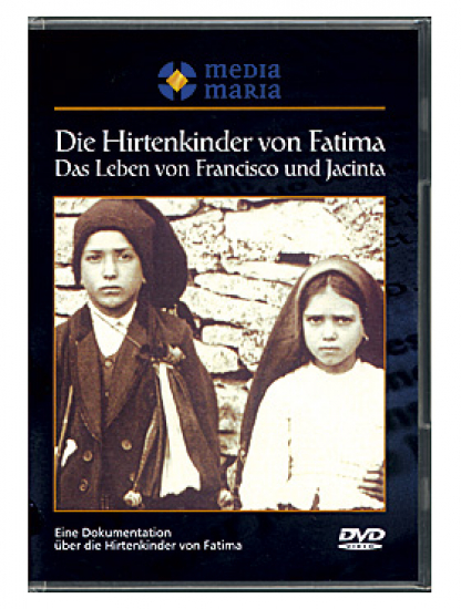 DIE HIRTENKINDER VON FATIMA