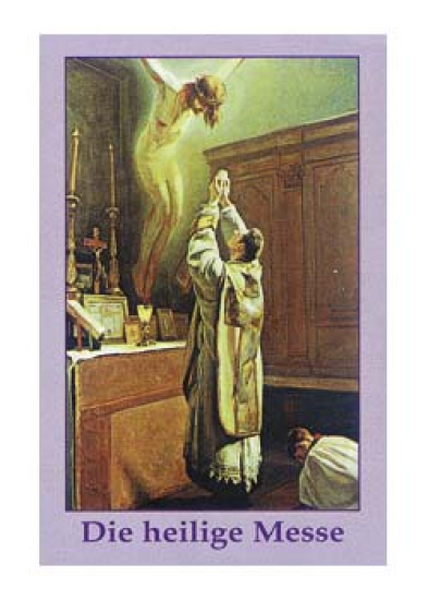 DIE HEILIGE MESSE