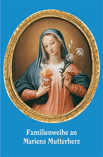 FAMILIENWEIHE AN MARIENS MUTTERHERZ